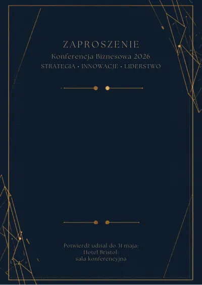 Eleganckie zaproszenie na konferencję biznesową 2026 w granatowo-złotej kolorystyce. Grafika zawiera napisy „Strategia · Innowacje · Liderstwo” oraz informacje o potwierdzeniu udziału do 31 maja w Hotelu Bristol. Całość ozdobiona jest subtelnymi złotymi liniami i geometrycznymi akcentami.