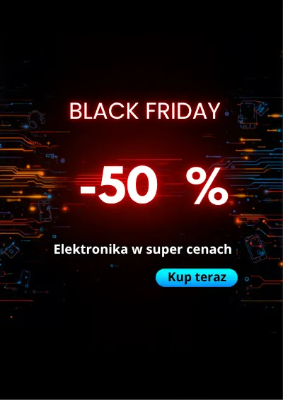 Grafika promująca wyprzedaż Black Friday z napisem „-50%” na ciemnym, futurystycznym tle z motywem elektroniki i obwodów cyfrowych. Pod hasłem znajduje się tekst „Elektronika w super cenach” oraz niebieski przycisk „Kup teraz”.
